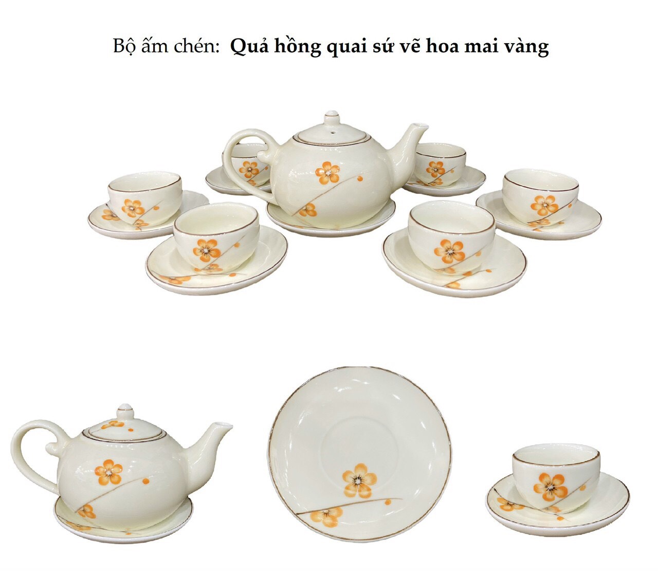 Bộ ấm chén Quả hồng quai sứ vẽ hoa mai vàng